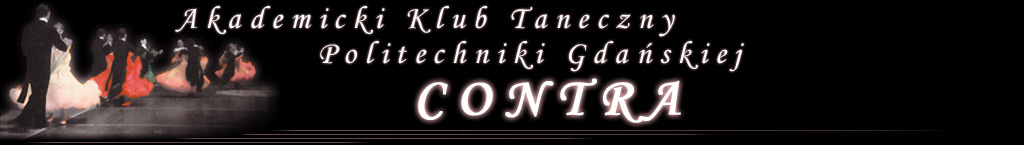 Akademicki Klub Taneczny Politechniki Gda�skiej CONTRA